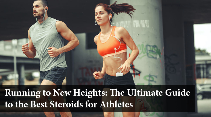 best steroids for runners
